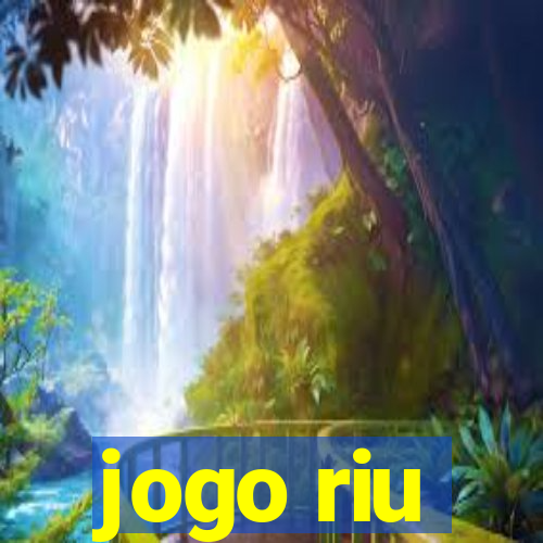 jogo riu