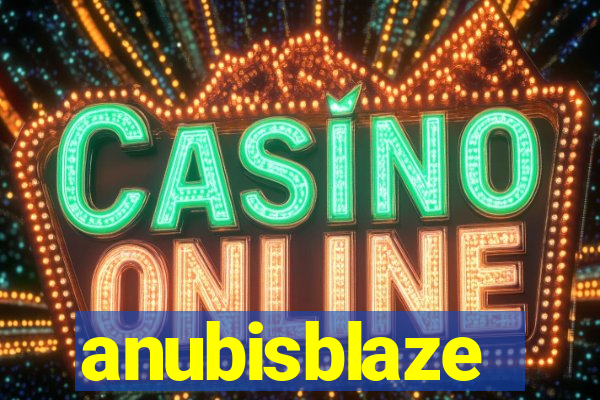 anubisblaze