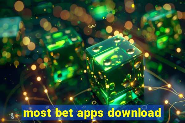 most bet apps download