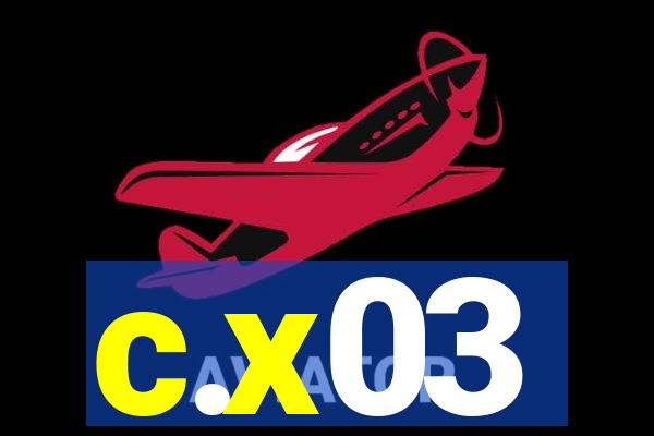 c.x03