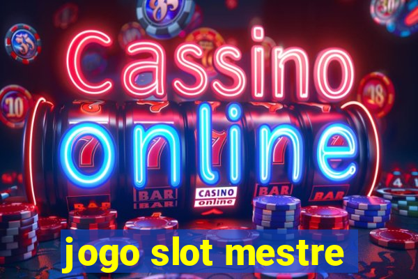 jogo slot mestre