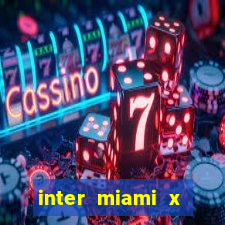 inter miami x cincinnati palpite