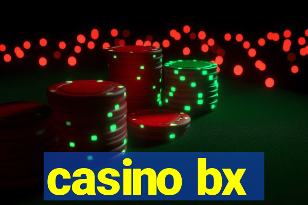 casino bx