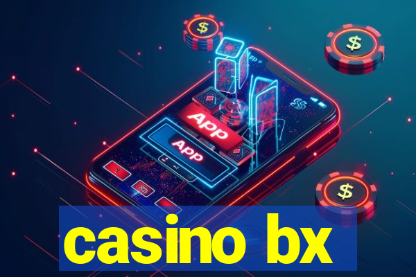 casino bx