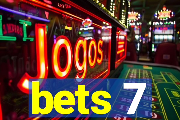 bets 7