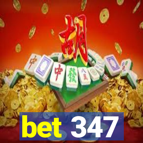 bet 347