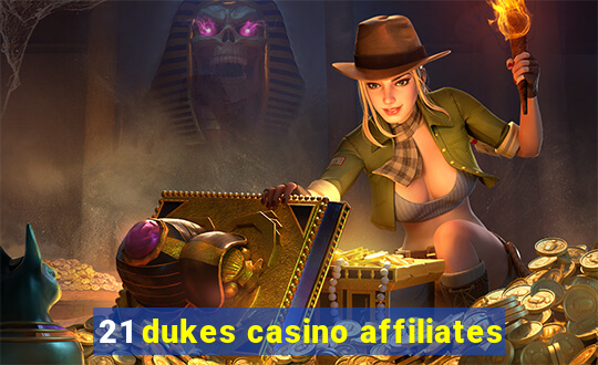 21 dukes casino affiliates