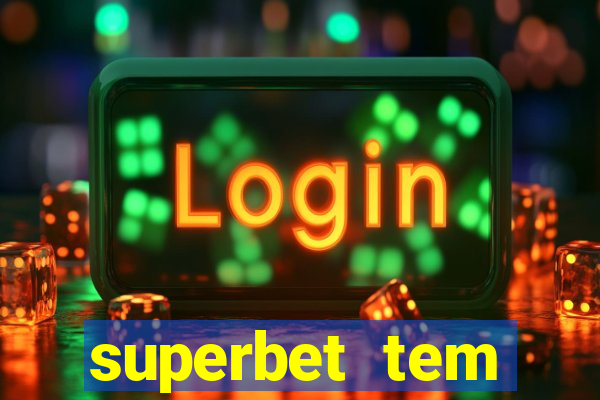 superbet tem pagamento antecipado