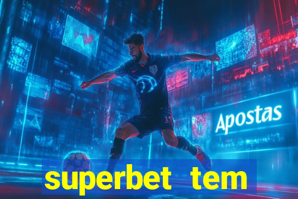 superbet tem pagamento antecipado