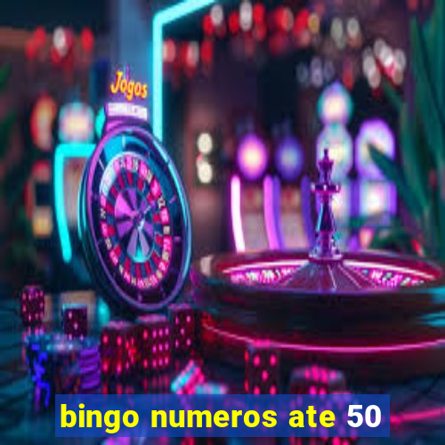 bingo numeros ate 50