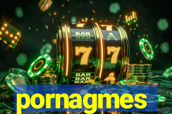 pornagmes