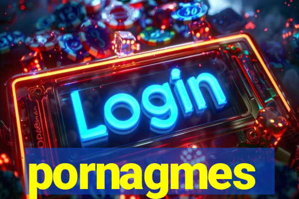 pornagmes