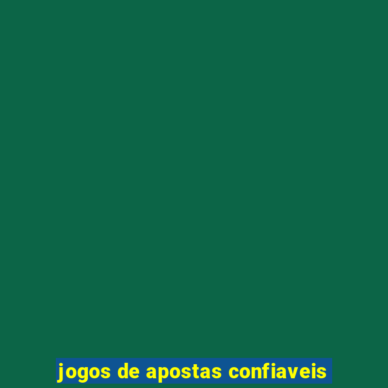 jogos de apostas confiaveis