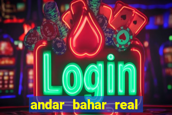 andar bahar real cash online