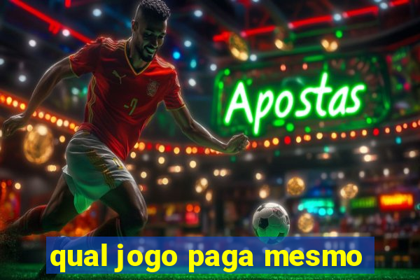 qual jogo paga mesmo