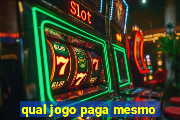 qual jogo paga mesmo