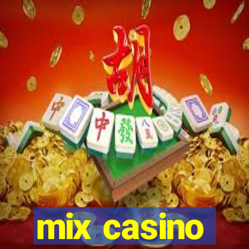 mix casino