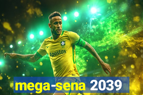 mega-sena 2039