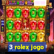 3 rolex jogo