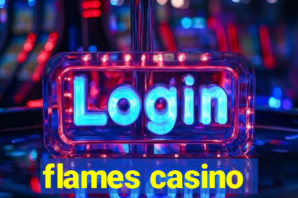 flames casino