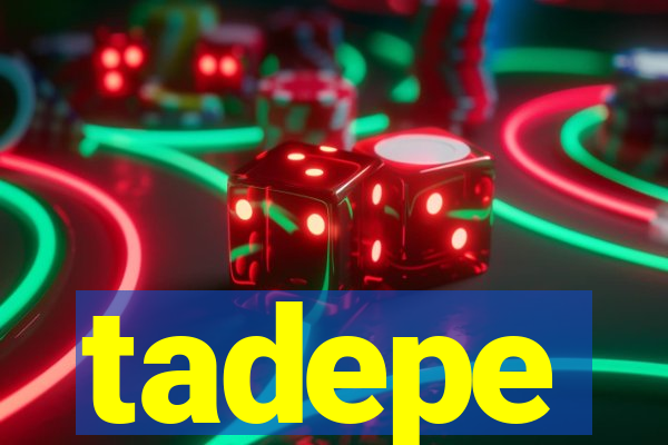 tadepe