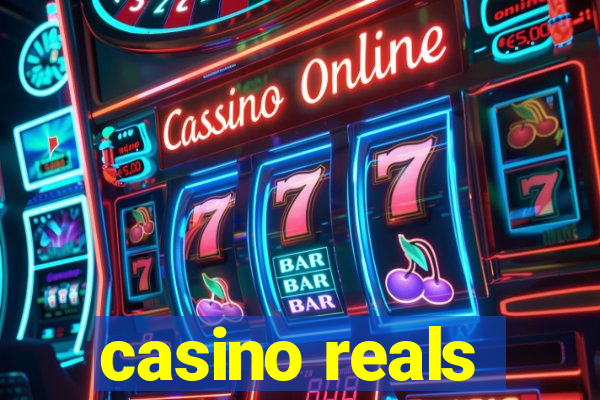 casino reals