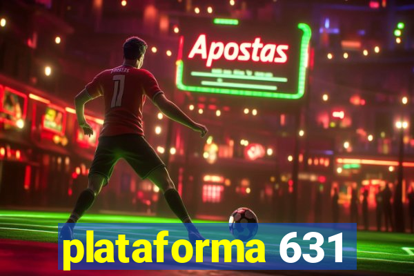 plataforma 631