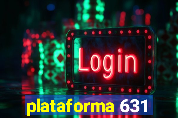 plataforma 631