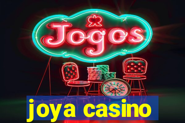 joya casino