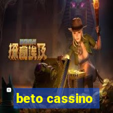 beto cassino