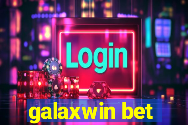 galaxwin bet