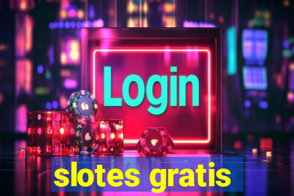 slotes gratis