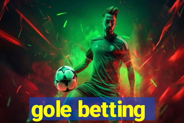 gole betting