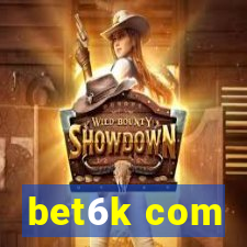 bet6k com