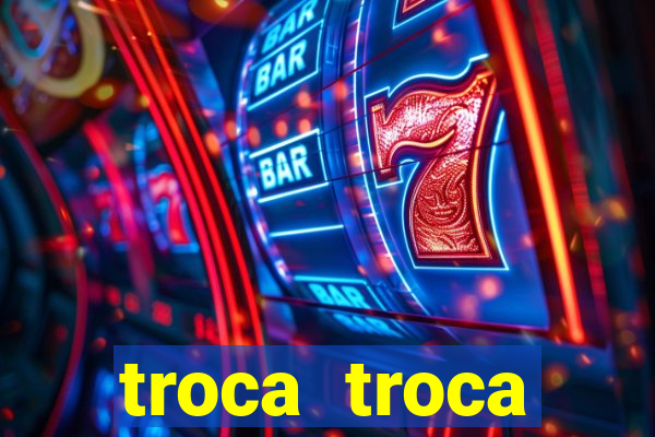 troca troca cruzeiro sp