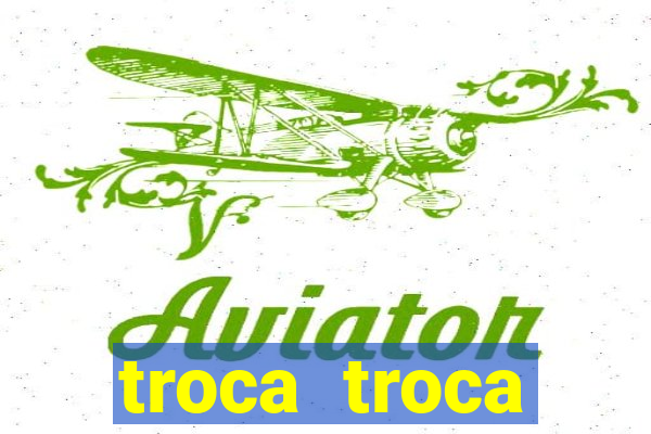 troca troca cruzeiro sp