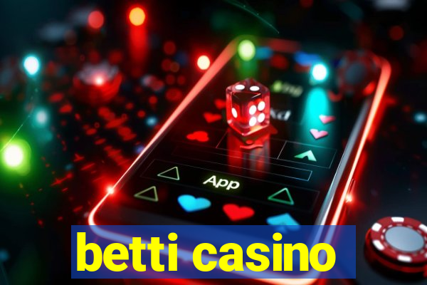 betti casino