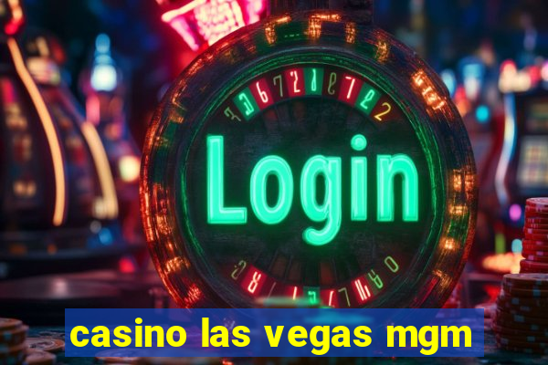 casino las vegas mgm