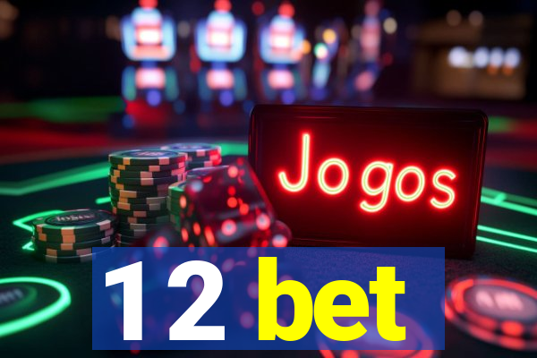 1 2 bet