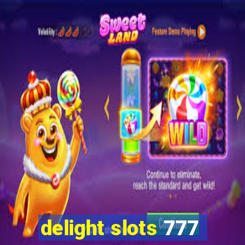 delight slots 777