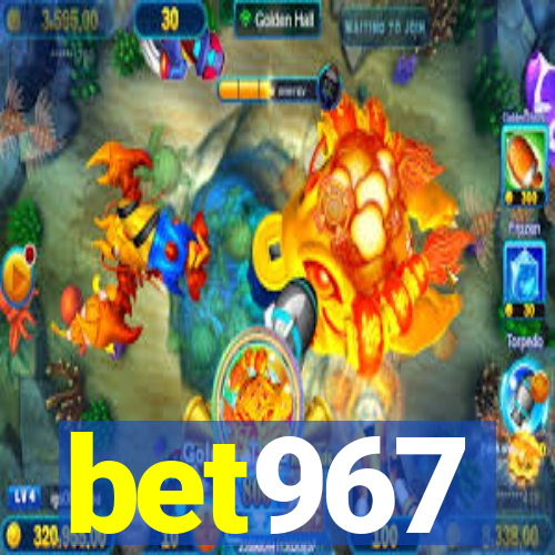 bet967