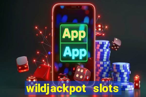 wildjackpot  slots