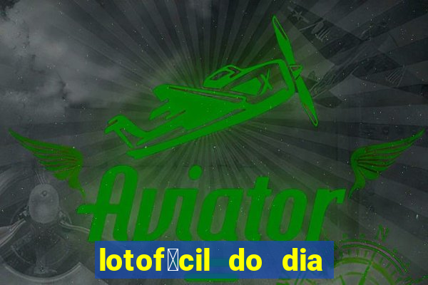 lotof谩cil do dia 9 de outubro