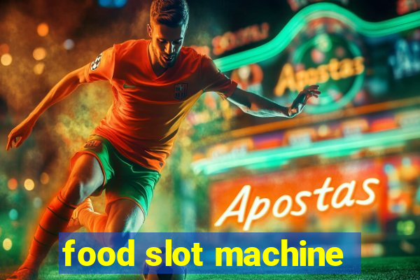 food slot machine