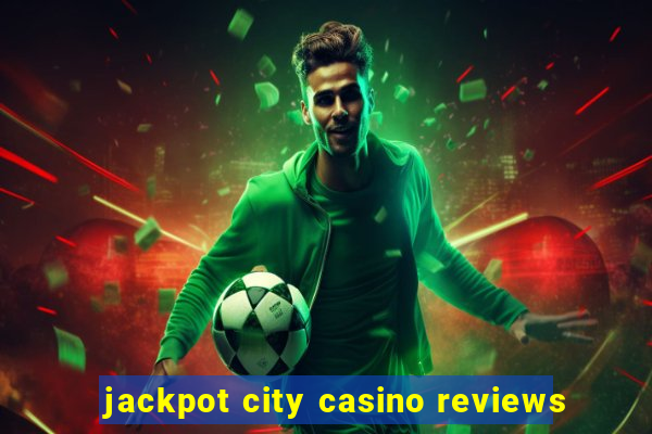 jackpot city casino reviews