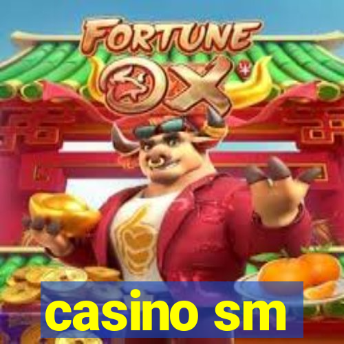 casino sm