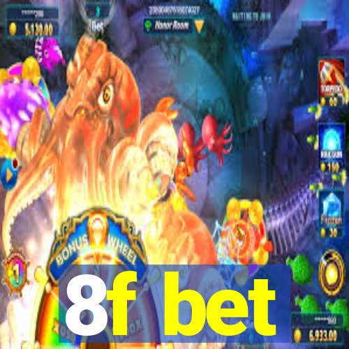 8f bet