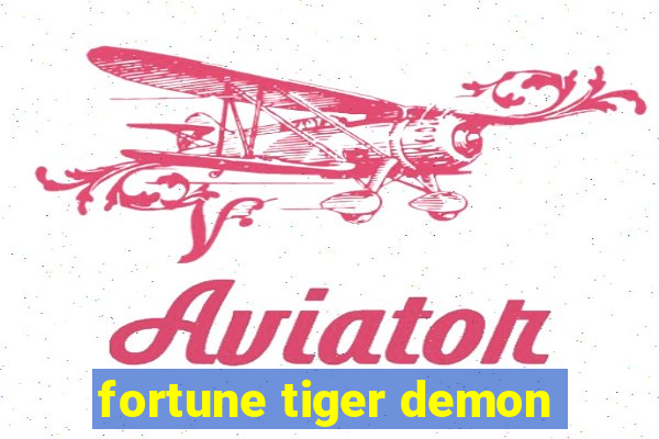 fortune tiger demon