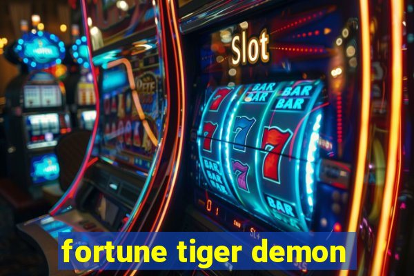 fortune tiger demon