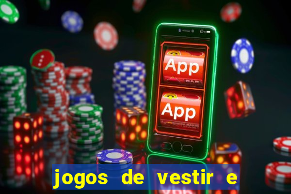 jogos de vestir e maquiar 360